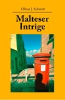 Malteser Intrige - Oliver J. Schmitt - 9783967532418