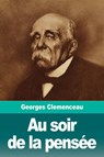 Au soir de la pensee - Georges Clemenceau - 9783967872040
