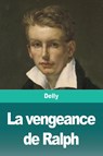 La vengeance de Ralph - Delly - 9783967874150