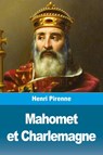 Mahomet et Charlemagne - Henri Pirenne - 9783967877595