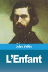 L'Enfant - Jules Valles - 9783967878059