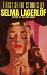 7 best short stories by Selma Lagerlöf - Selma Lagerlöf ; August Nemo - 9783967992571