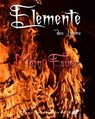 Elemente des Lebens - Karina Moebius ; Karin Pfolz ; Bruno Moebius ; Melanie Gehlhaus ; Angelika Heller ; Corinna A. Bergmann ; Marianne Voß ; Bernadette Maria Kaufmann ; Manolo Link ; Miranda Rathmann ; Jasmin Mödlhammer ; Sabrina Nikolai ; Lisa Lamp ; Erich Röthlisberger ; H - 9783967993936