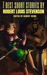 7 best short stories by Robert Louis Stevenson - Robert Louis Stevenson ; August Nemo - 9783967994858