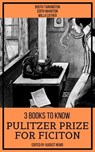 3 Books To Know Pulitzer Prize for Fiction - Booth Tarkington ; Edith Wharton ; Willa Cather ; August Nemo - 9783967998610