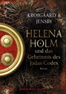 Helena Holm und das Geheimnis des Judas-Code - Anne Krøjgaard ; Louise Jensby - 9783968150987