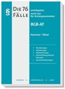 Die 76 wichtigsten Fälle BGB AT - Karl-Edmund Hemmer ; Achim Wüst ; Clemens D'Alquen ; Michael Tyroller - 9783968382975