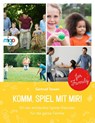 Komm, spiel mit mir! - Gertrud Teusen - 9783968460482