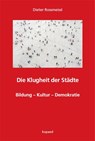 Die Klugheit der Städte - Dieter Rossmeissl - 9783968480442