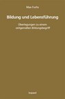 Bildung und Lebensführung - Max Fuchs - 9783968480985