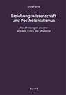 Erziehungswissenschaft und Postkolonialismus - Max Fuchs - 9783968481432