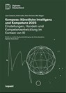 Kompass: Künstliche Intelligenz & Kompetenz 2023 - Laura Cousseran ; Achim Lauber ; Simon Herrmann ; Niels Brüggen - 9783968487236