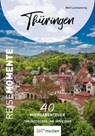 Thüringen - ReiseMomente - Wolf Leichsenring - 9783968555003