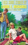 7 best short stories by Laura E. Richards - Laura E. Richards ; August Nemo - 9783968580937