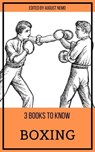 3 books to know Boxing - Jack London ; Arthur Conan Doyle ; Ring Lardner ; Robert E. Howard ; August Nemo - 9783968582788