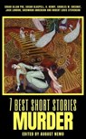 7 best short stories - Murder - Edgar Allan Poe ; Susan Glaspell ; O. Henry ; Charles W. Chesnutt ; Jack London ; Sherwood Anderson ; Robert Louis Stevenson ; August Nemo - 9783968585802
