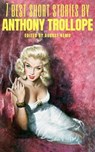 7 best short stories by Anthony Trollope - Anthony Trollope ; August Nemo - 9783968586090