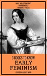 3 books to know Early Feminism - Mary Wollstonecraft ; Virginia Woolf ; Margaret Fuller ; August Nemo - 9783968586441