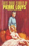 7 best short stories by Pierre Louÿs - Pierre Louÿs ; August Nemo - 9783968586892