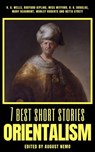 7 best short stories - Orientalism - August Nemo ; H. G. Wells ; Mary Russell Mitford ; Morley Roberts ; Netta Syrett ; Rudyard Kipling ; Mary Beaumont ; R. K. Douglas - 9783968587769