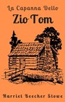 La Capanna Dello Zio Tom - Harriet Beecher Stowe - 9783968587967