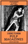 3 books to know Pulp Magazines - Edgar Rice Burroughs ; H. P. Lovecraft ; Robert E. Howard ; August Nemo - 9783968588087