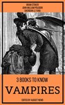 3 books to know Vampires - Bram Stoker ; John William Polidori ; Sheridan Le Fanu ; August Nemo - 9783968589695
