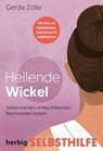 Heilende Wickel - Gerda Zölle - 9783968590097