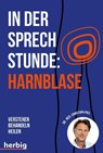 In der Sprechstunde: Harnblase; Verstehen - behandeln - heilen - Christoph Pies - 9783968590196