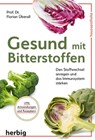 Gesund mit Bitterstoffen - Florian Überall - 9783968595108