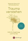Trauma verstehen - Alejandra Mancini ; Cornelia Buchner - 9783968600062