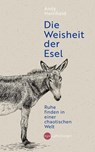 Die Weisheit der Esel - Andy Merrifield - 9783968601243