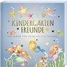 Kindergartenfreunde - MEERJUNGFRAU - Pia Loewe - 9783968950129