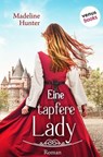 Eine tapfere Lady - Madeline Hunter - 9783968983400