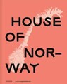 House of Norway - Matthias Wagner K ; Sabine Schirdewahn - 9783969000878