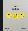 Why Am I Sad - Dana Stirling - 9783969001592