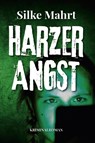Harzer Angst - Silke Mahrt - 9783969011188