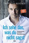 Ich sehe das, was du nicht sagst - Thorsten Havener - 9783969050200