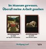 Im Museum gewesen. Überall meine Arbeit gesehen - Wolfgang Luef - 9783969051900