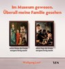 Im Museum gewesen. Überall meine Familie gesehen - Wolfgang Luef - 9783969051931