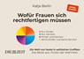 Wofür Frauen sich rechtfertigen müssen - Katja Berlin - 9783969052211