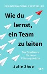 Wie du lernst, ein Team zu leiten - Julie Zhuo - 9783969052259