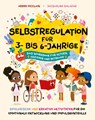 Selbstregulation für 3- bis 6-Jährige - Abbré McClain ; Jacqueline Salazar - 9783969053805