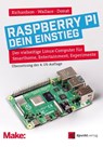 Raspberry Pi – dein Einstieg - Matt Richardson ; Shawn Wallace ; Wolfram Donat - 9783969107973