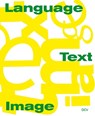 Language/Text/Image - Martin Rudolf Brenninkmeijer ; Birte Hinrichsen ; Corinna Otto ; Barbara Segelken - 9783969122174