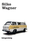 Cahier 002: Silke Wagner - Karen Van Den Berg ; Silke Wagner ; Florian Waldvogel - 9783969122587