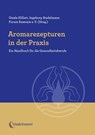 Aromarezepturen in der Praxis - Gisela Hillert ; Ingeborg Stadelmann - 9783969140321
