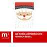 Ein Weihnachtsmärchen - Heinrich Seidel - 9783969174593
