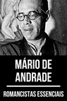 Romancistas Essenciais - Mário de Andrade - Mário de Andrade ; August Nemo - 9783969175743