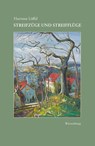 STREIFZÜGE UND STREIFFLÜGE - Hartmut Löffel - 9783969210017